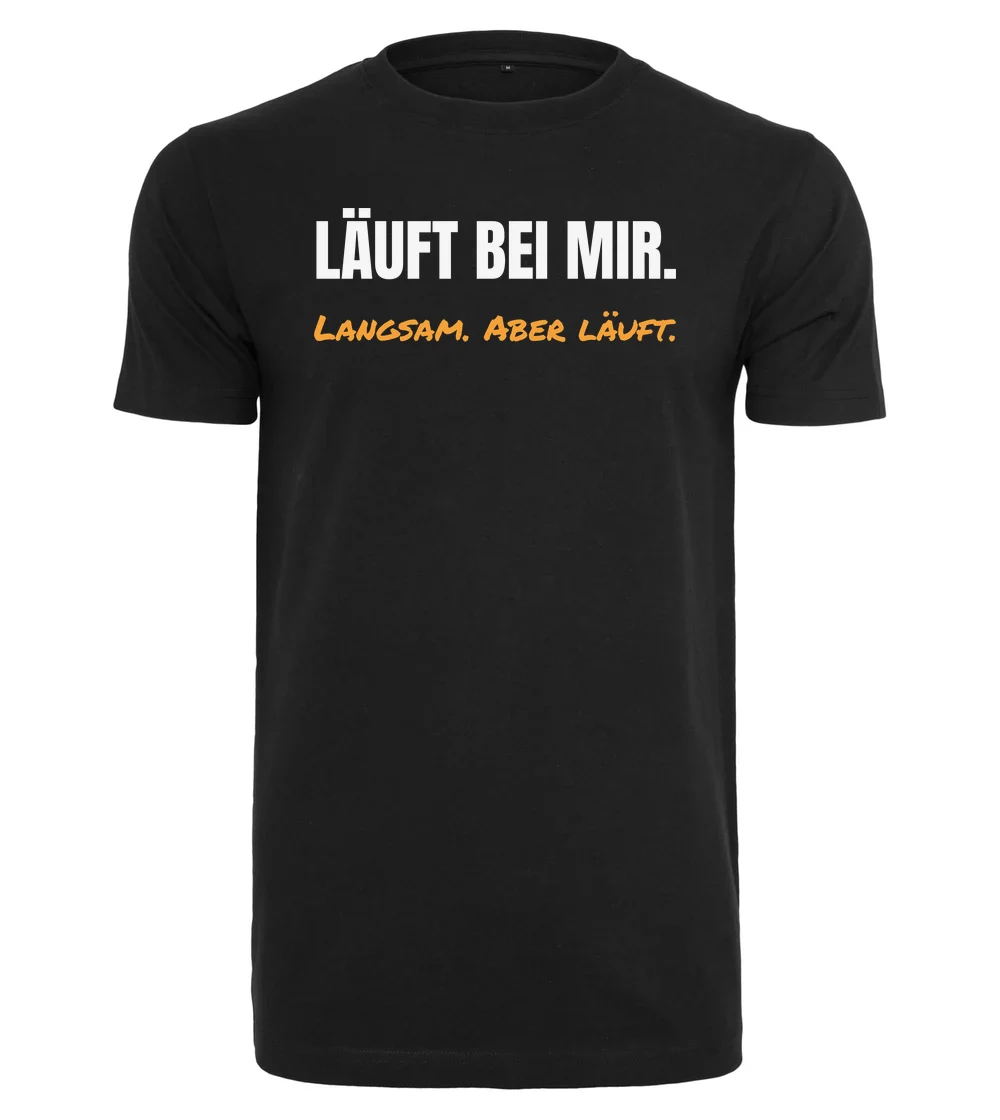 Sprüche - Läuft bei mir T-Shirt in Black