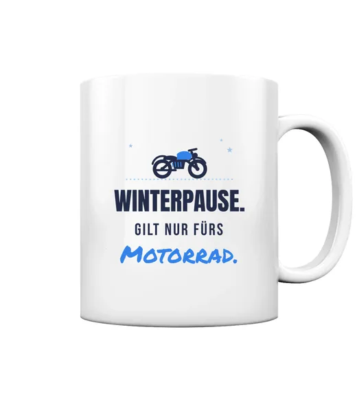 Weihnachten - Winterpause nur fürs Motorrad Tasse